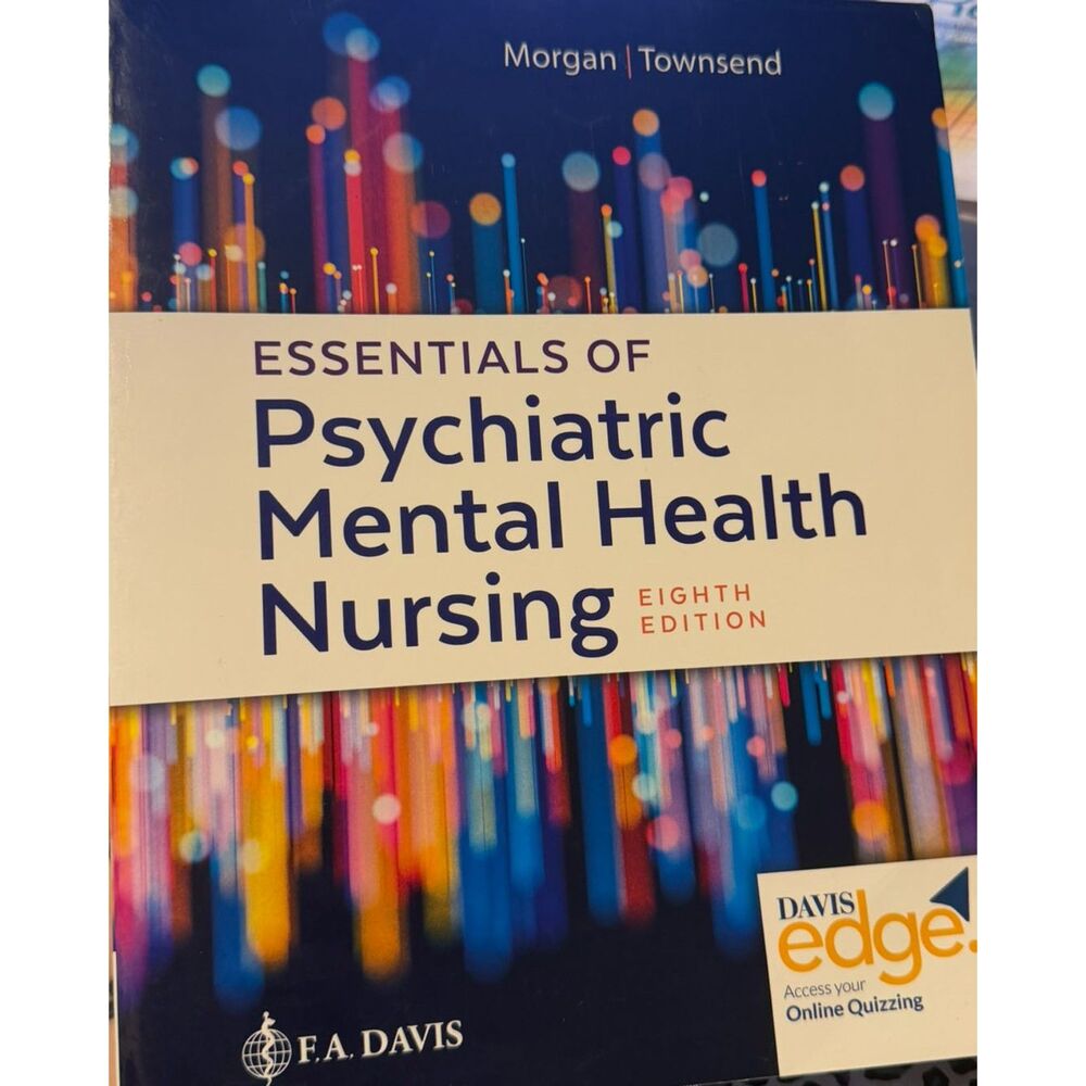 #222 Essentials of Psychiatric Mental Health Nursing 8th Ed. - Morgan, Townsend